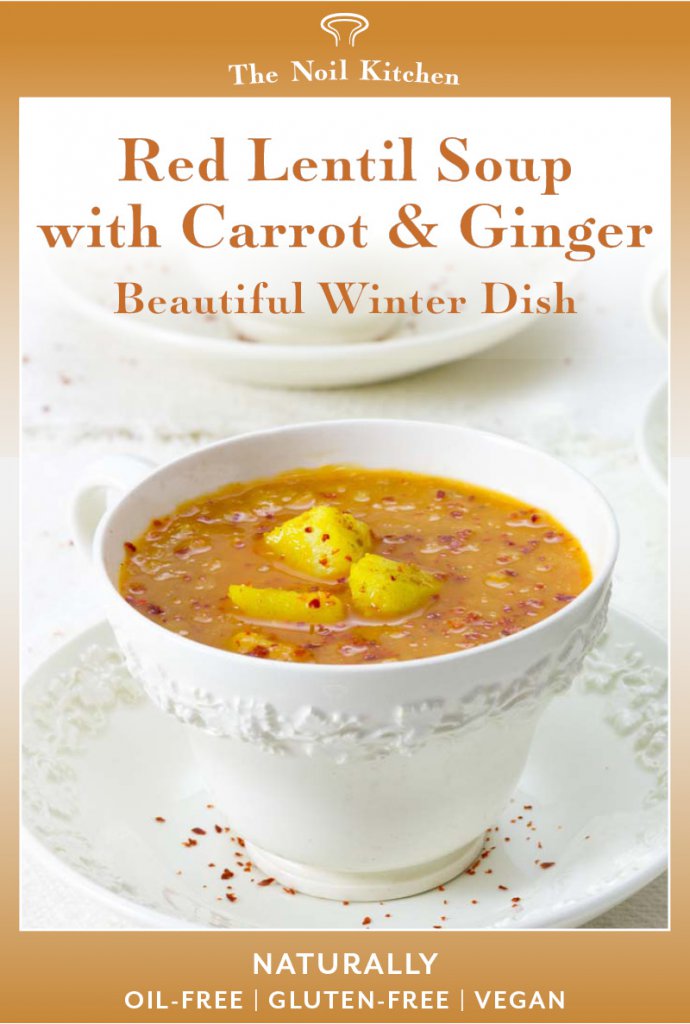 Red Lentil Soup with Carrot & Ginger | Dishes | The Noil Kitchen